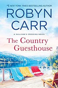 The Country Guesthouse (Sullivan's Crossing, Bk 5)