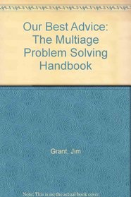 Our Best Advice: The Multiage Problem Solving Handbook