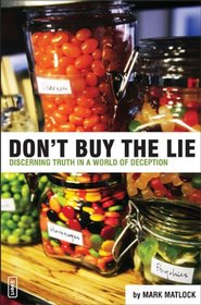 Don't Buy the Lie : Discerning Truth in a World of Deception (INVERT)
