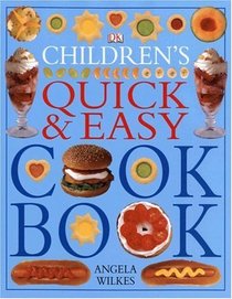 The Children's Quick and Easy Cookbook