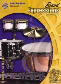 Band Expressions, Book 1: Percussion (Expressions Music Curriculum)