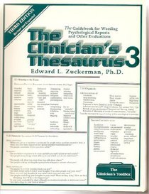 The Clinician's Thesaurus Three: The Guidebook for Wording Psychological Reports & Other Evaluations (Clinician's Toolbox)