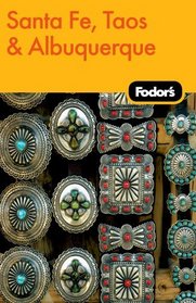 Fodor's Santa Fe, Taos & Albuquerque, 2nd Edition (Fodor's Gold Guides)