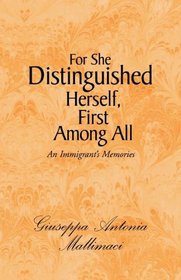 For She Distinguished Herself, First Among All