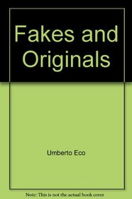Fakes and Originals