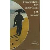 Conversations avec Pablo Casals: Souvenirs et opinions d'un musicien (Collection Pluriel) (French Edition)