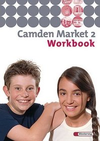 Camden Market 2. Workbook 6. Schuljahr. Berlin, Brandenburg