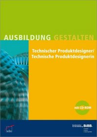 Technischer Produktdesigner/Technische Produktdesignerin, m. CD-ROM