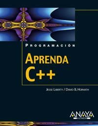 Aprenda C++/ Teach Yourself C++ (Programacion / Programming) (Spanish Edition)