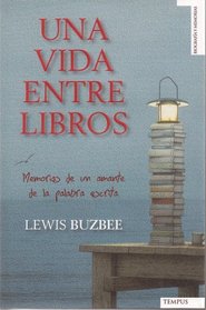 Una vida entre libros (Spanish Edition)