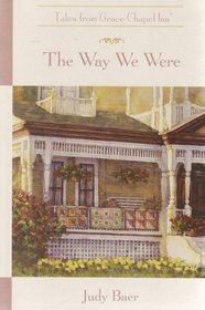 The Way We Were (Tales from Grace Chapel Inn)