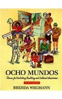 Ocho Mundos: Themes for Vocabulary Building and Cultural Awareness