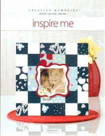 Inspire Me Idea Book (Creative Memories) (Volume 1)