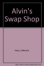 Alvin's Swap Shop