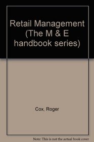 Retail Management (M. & E. Handbook Series)