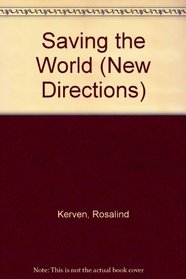 Saving the World (New Directions)