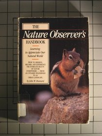 The Nature Observer's Handbook: Learning to Appreciate Our Natural World