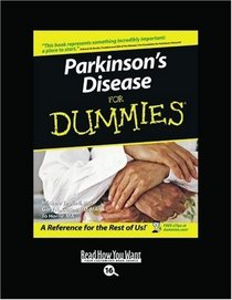 Parkinsons Disease for Dummies (Volume 2 of 2) (EasyRead Large Bold Edition)