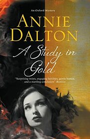 Study in Gold, A (An Oxford Dogwalker Mystery, 3)