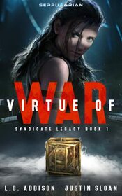 Virtue of War (Syndicate Legacy)