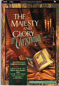 The Majesty & Glory of Christmas (Choral Edition)