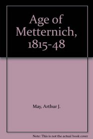 Age of Metternich, 1815-48