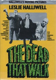 Dead That Walk (Halliwell's moving pictures)