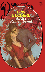 A Kiss Remembered (Silhouette Desire, No 73)
