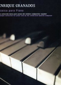 Enrique Granados: Musica Para Piano (Music Sales America)