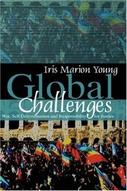 Global Challenges: War, Self-Determination, and Responsibility for Justice