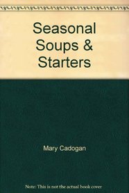 Seasonal Soups & Starters