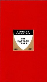 Leonard Bernstein: The Harvard Years, 1935-1939