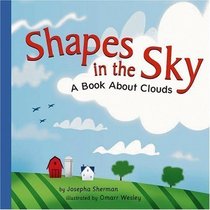 Shapes in the Sky: A Book About Clouds (Amazing Science: Weather)
