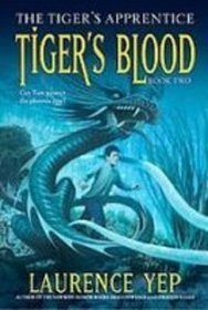 Tiger's Blood: The Tiger's Apprentice (The Tigers Apprentice)