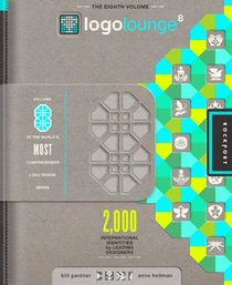 LogoLounge 8: 2,000 International Identities by Leading Designers