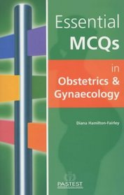 Essential MCQs in Obstetrics and Gynaecology