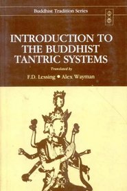 Introduction to the Buddhist Tantric Systems (Buddhist Tradition Series, Vol 20)