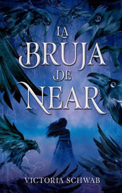 La bruja de Near (The Near Witch) (Near Witch, Bk 1) (Spanish Edition)