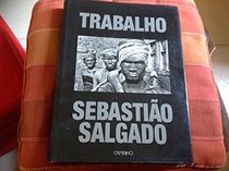 Trabalho, uma arqueologia da era industrial (Portuguese Edition)