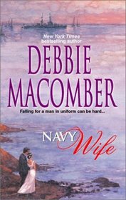 Navy Wife (Navy, Bk 1)  (Silhouette Special Edition, No 494)