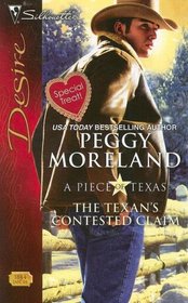 The Texan's Contested Claim (A Piece of Texas, Bk 6) (Silhouette Desire, No 1844)