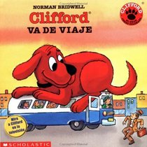 Clifford Va de Viaje (Clifford Takes A Trip) (Spanish Edition)