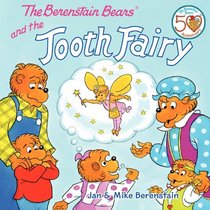 The Berenstain Bears And The Tooth Fairy (Turtleback School & Library Binding Edition) (Berenstain Bears (Prebound))