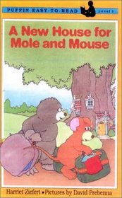 A New House for Mole and Mouse (Easy-To-Read: Level 1)