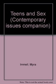 Teens and Sex (Contemporary Issues Companion)