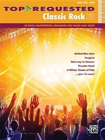Top-Requested Classic Rock Sheet Music: 15 Popular Favorites in a Variety of Styles (Piano/Vocal/Guitar) (Top-Requested Sheet Music)