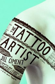 The Tattoo Artist : A Novel (Vintage Contemporaries)