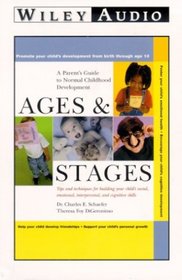 Ages & Stages: Tips and Techniques for Building Your Child's Social, Emotional, Interpersonal, and Cognitive Skills (Wiley Audio)