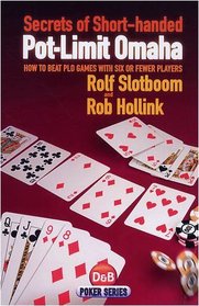 Secrets of Short-handed Pot-Limit Omaha (D&B Poker)
