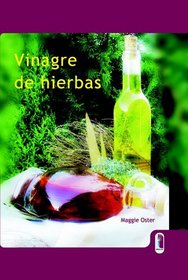 Vinagre de Hierbas (Spanish Edition)